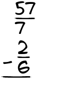 What is 57/7 - 2/6?