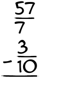 What is 57/7 - 3/10?