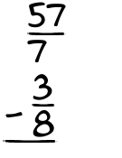 What is 57/7 - 3/8?