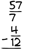 What is 57/7 - 4/12?