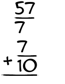 What is 57/7 + 7/10?