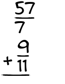 What is 57/7 + 9/11?