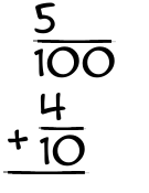 What is 5/100 + 4/10?