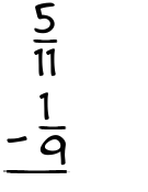 What is 5/11 - 1/9?