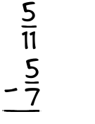 What is 5/11 - 5/7?