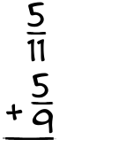 What is 5/11 + 5/9?