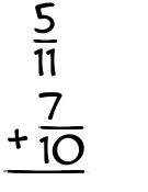 What is 5/11 + 7/10?