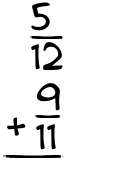 What is 5/12 + 9/11?