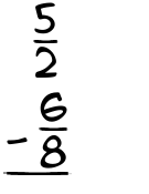 What is 5/2 - 6/8?