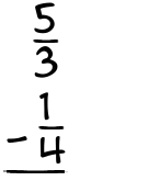 What is 5/3 - 1/4?