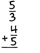 What is 5/3 + 4/5?