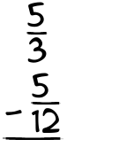What is 5/3 - 5/12?