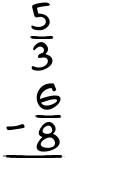 What is 5/3 - 6/8?