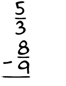 What is 5/3 - 8/9?