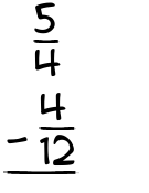 What is 5/4 - 4/12?