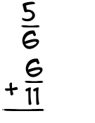 What is 5/6 + 6/11?