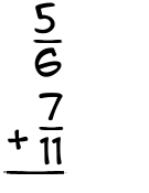 What is 5/6 + 7/11?