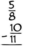 What is 5/8 - 10/11?