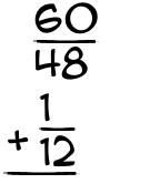What is 60/48 + 1/12?