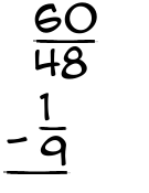 What is 60/48 - 1/9?