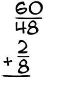 What is 60/48 + 2/8?