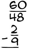 What is 60/48 - 2/9?
