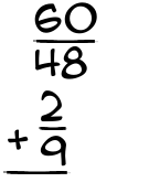 What is 60/48 + 2/9?