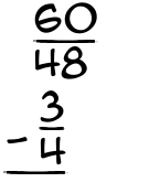 What is 60/48 - 3/4?