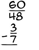 What is 60/48 - 3/7?