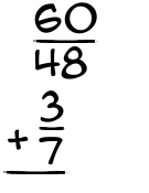 What is 60/48 + 3/7?