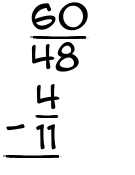 What is 60/48 - 4/11?