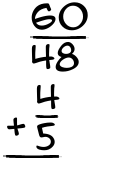 What is 60/48 + 4/5?