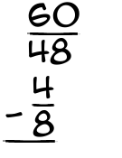 What is 60/48 - 4/8?