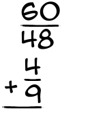 What is 60/48 + 4/9?
