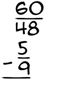 What is 60/48 - 5/9?
