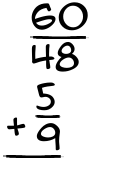 What is 60/48 + 5/9?