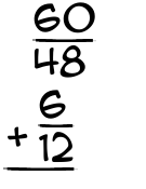 What is 60/48 + 6/12?