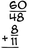 What is 60/48 + 8/11?