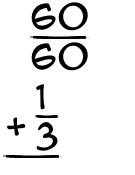 What is 60/60 + 1/3?