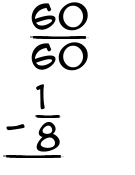 What is 60/60 - 1/8?