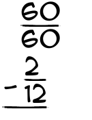 What is 60/60 - 2/12?