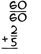 What is 60/60 + 2/5?