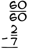 What is 60/60 - 2/7?