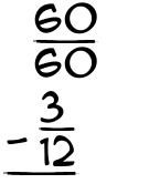 What is 60/60 - 3/12?