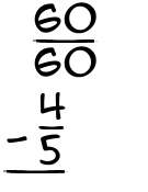 What is 60/60 - 4/5?
