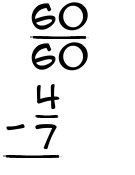 What is 60/60 - 4/7?