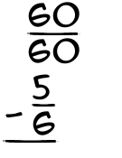 What is 60/60 - 5/6?