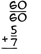 What is 60/60 + 5/7?