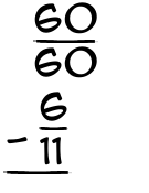 What is 60/60 - 6/11?