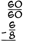 What is 60/60 - 6/8?